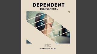 Dependent (MD Dj & Alex Mako Remix)