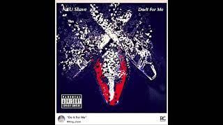 NKU Shave - Do It For Me (produced by doctorjbeats)