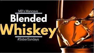What is Blended Whiskey | Introduction to Scotch Part 3 | #SoberSundays