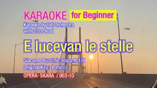 Puccini Tosca, E lucevan le stelle Karaoke with full Orchestra /Oboe lead for Beginner /OPERASKARA