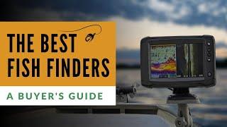 Best Fish Finders (The Ultimate Buyer's Guide)