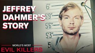 The Story Of Jeffrey Dahmer | World's Most Evil Killers