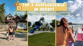 Top 3 Ausflugsziele im Herbst in Niederösterreich, Burgenland, Steiermark