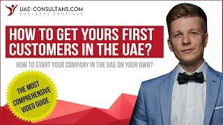 How to get your first customers in the UAE