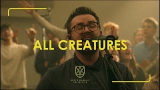 All Creatures - Boyce Worship Collective