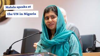 Malala speaks at the United Nations in Nigeria | Malala Day 2023