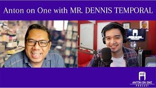 Anton On One with MR. DENNIS TEMPORAL (Philosophy, Happiness)