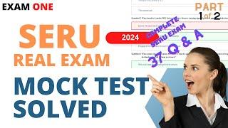 SERU Real exam complete mock test -Like real exam - All sections Part 1 of 2  #serumocktest