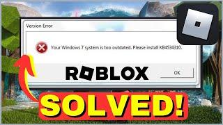 How To Fix Your Windows 7 System Is Too Outdated Roblox