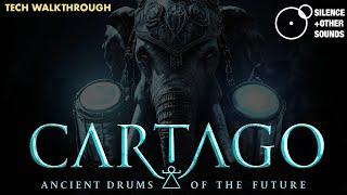 CARTAGO - Ancient Drums of the Future - TECH WALKTHROUGH