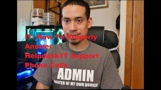 IT: How to Answer Helpdesk/IT Support Phone Calls? (Proper Etiquette)