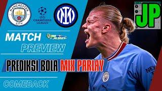 Prediksi Manchester City v Inter Milan | UEFA LIGA CHAMPIONS | PSG | Dortmund | Cambuur v ABC RN