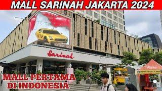 MALL SARINAH, SUASANA TERBARU 2024 MALL PERTAMA DI INDONESIA