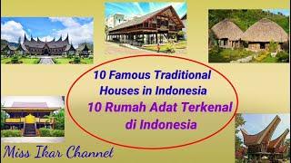 10 Famous Traditional Houses in Indonesia ll 10 Rumah Adat Terkenal di Indonesia