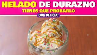 Helado de durazno que debe probar, FACIL Y RAPIDO!