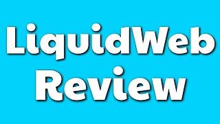 Liquid Web Review - Is This Premium Host Worth It? [2020]