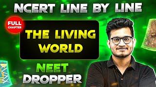 The Living World FULL CHAPTER | NCERT Class 11th Botany | Chapter 1 | Yakeen NEET