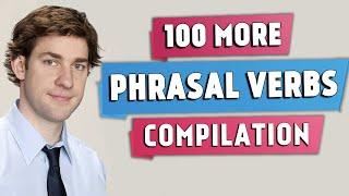 100 More Useful PHRASAL VERBS | Compilation