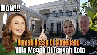 Wow!!! Megahnya Rumah Rossa,  Villa Mewah Di Tengah Kota Sumedang