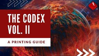 How to Print the Codex (For Real This Time!)