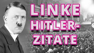 Hitlerzitate, die belegen, dass er ein Linker war