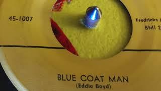 Blue Coat Man - Eddie Boyd