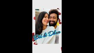 Dil Ki Dhun | Katrina Kaif️Vicky Kaushal | A beautiful Romantic Song #romance #song #katreena #bgg