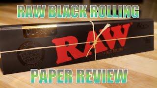 RAW Black Rolling Paper Review