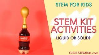 "Liquid or Solid?" States of Matter STEM Activities for Kids | STEM for Kids | Science for Kids