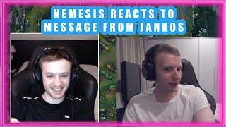 Nemesis Reacts to MESSAGE from JANKOS 