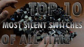 TOP 10 most SILENT mechanical keyboard switches of all time