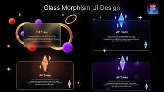 Glassmorphism Design in Figma