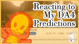 {Spoilers All} Reacting to my 'DA4 Predictions' Video!