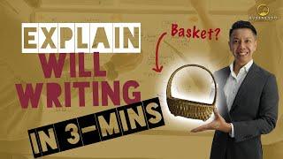 Explain Will Writing in 3-Mins | Eugene Soo