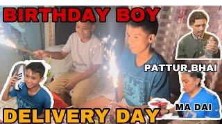 DELIVERY DAY || BIRTHDAY BOY FLEX || MA DAI || PATTUR BHAI ROCKS @patturvlog @magurung