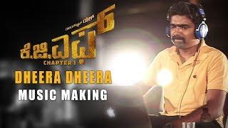 Dheera Dheera Music Making Video - KGF Kannada - Yash | Prashanth Neel | Hombale Films