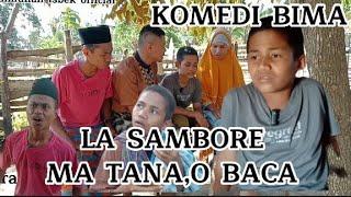 KOMEDI BIMA_LA SAMBORE MA TANA,O BACA_NGAKAK ABIS