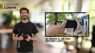 Creator's Corner | 4K Video, 125 Minute Record Limit