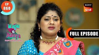 Vandana Is Missing | Wagle Ki Duniya | Ep 860 | Full Episode | 2 Jan 2024