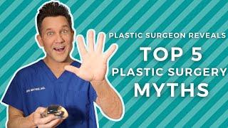 TOP 5 PLASTIC SURGERY MYTHS DEBUNKED: Butt implants, breast feeding, cosmetic surgeons and more!