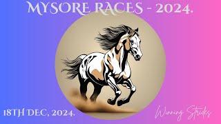 MYSORE RACE TIPS | 18/12/2024 | MYSORE RACE SELECTIONS | MYSORE RACES 2024 | .