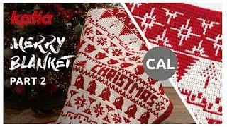 CAL Merry Blanket 2/2  How to Crochet a Double Border