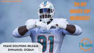 Miami Dolphins Release Emmanuel Ogbah | 2024 NFL Salary Cap Increase!