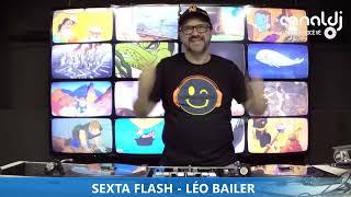 DJ LÉO BAILER - 90'S - PROGRAMA SEXTA FLASH - 11.10.2024