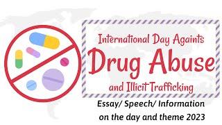 World Anti Drug Day |Theme 2023 |International day against Drug abuse and Illicit Trafficking 2023