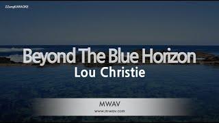 Lou Christie-Beyond The Blue Horizon (Melody) [ZZang KARAOKE]