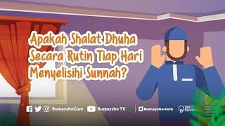 Motion Graphic : Apakah Shalat Dhuha Tiap Hari Menyelisihi Sunnah? - Rumaysho TV