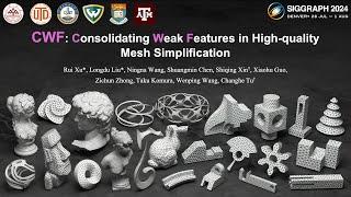 SIGGRAPH 2024: CWF: Consolidating Weak Features in High-quality Mesh Simplification