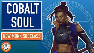 Cobalt Soul Explained | Critical Role Monk Subclass Guide