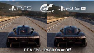 Gran Turismo 7: PS5 & PS5 Pro Comparison Side by side - RT Mode, FPS & PSSR On/Off [4K]